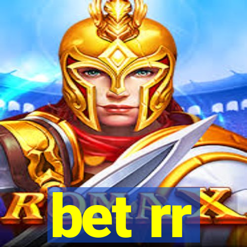 bet rr
